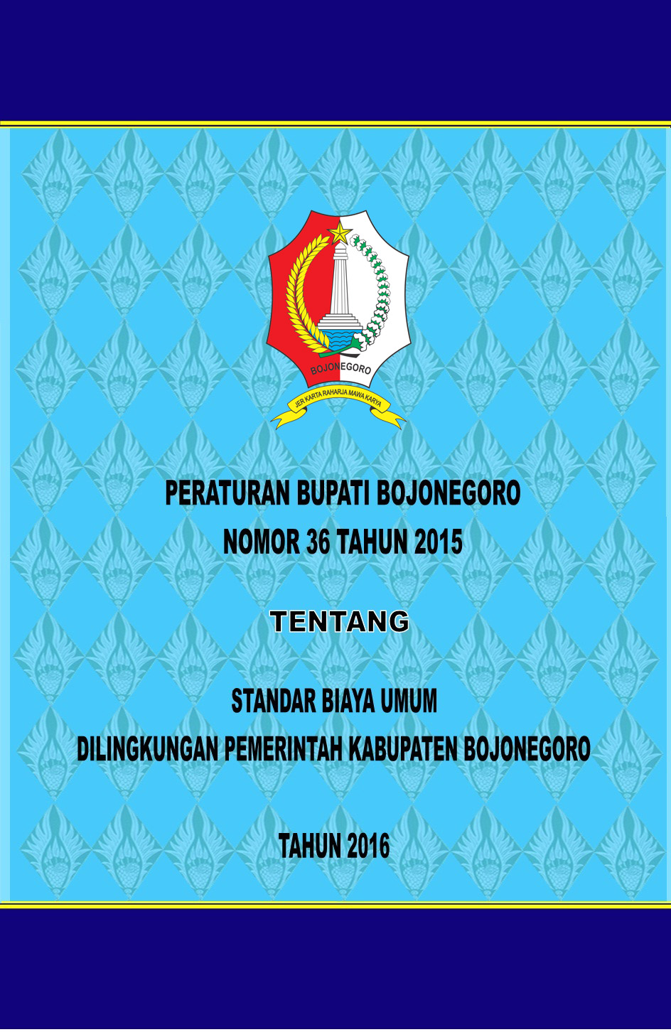 Peraturan Bupati Bojonegoro Nomor 36 tahun 2015