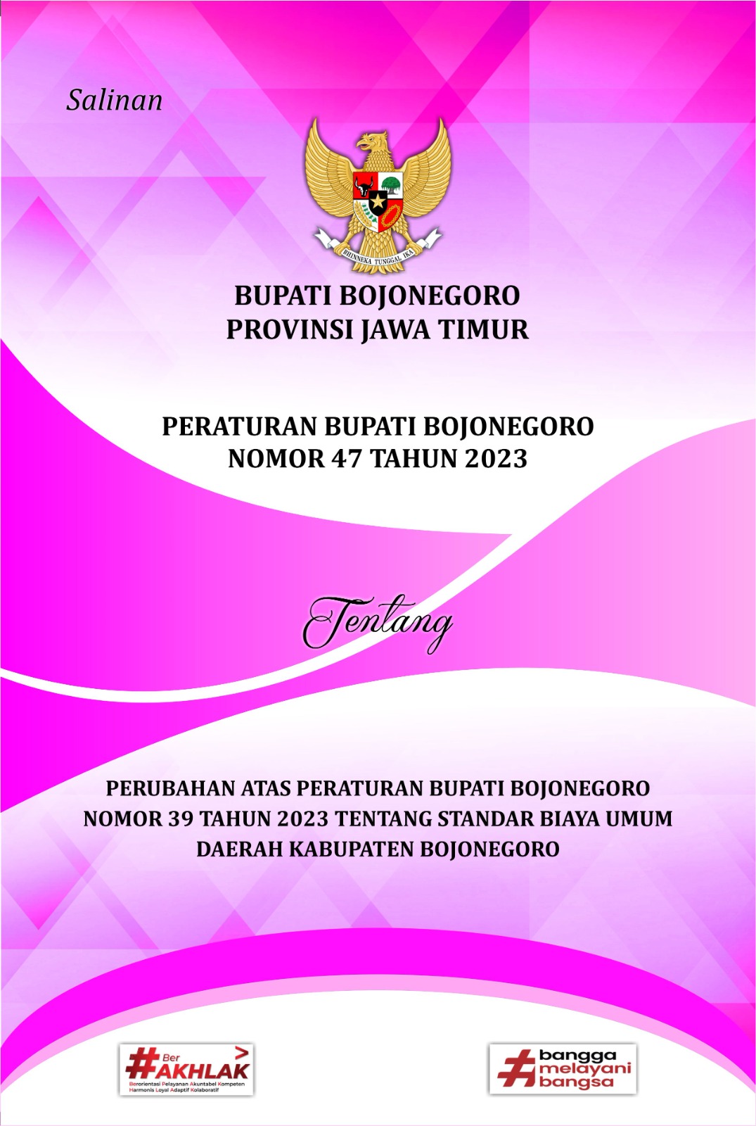 Peraturan Bupati Bojonegoro No. 47 Tahun 2023 ttg Perubahan No. 39/2023 Standar Biaya Umum.